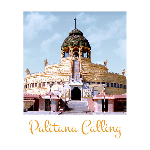 Palitana Calling